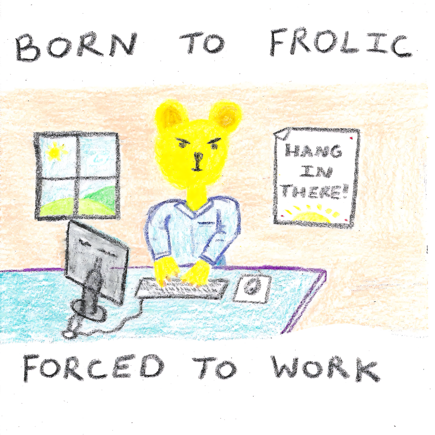 BORN TO FROLIC, FORCED TO WORK - Unisex Cotton Shirt