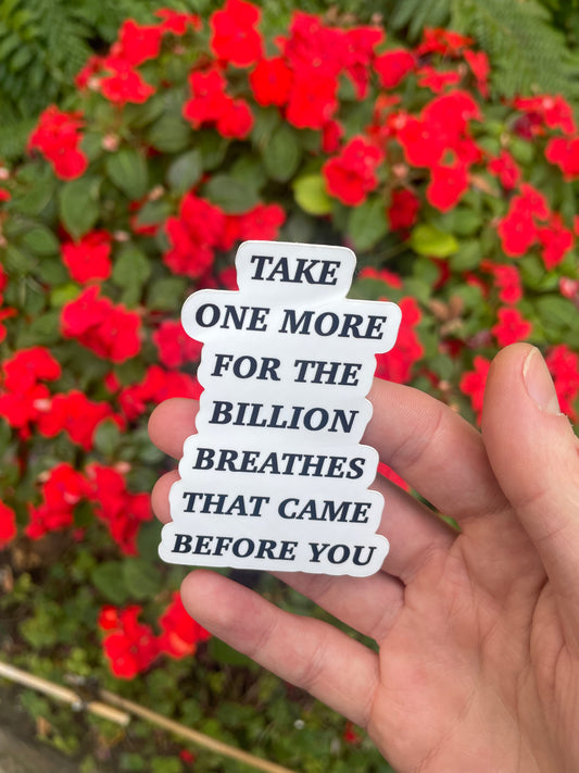 One More Breathe Sticker